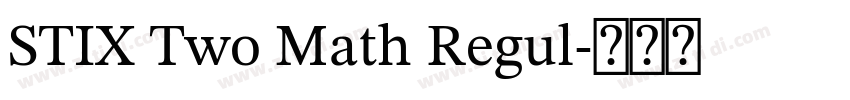 STIX Two Math Regul字体转换 STIX Two Math Regul字体转换